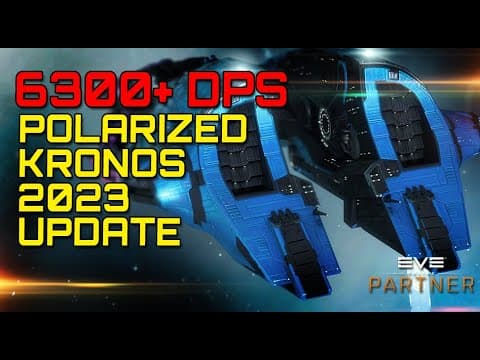 Eve Online - 6300+ DPS POLARIZED KRONOS / 2023 update