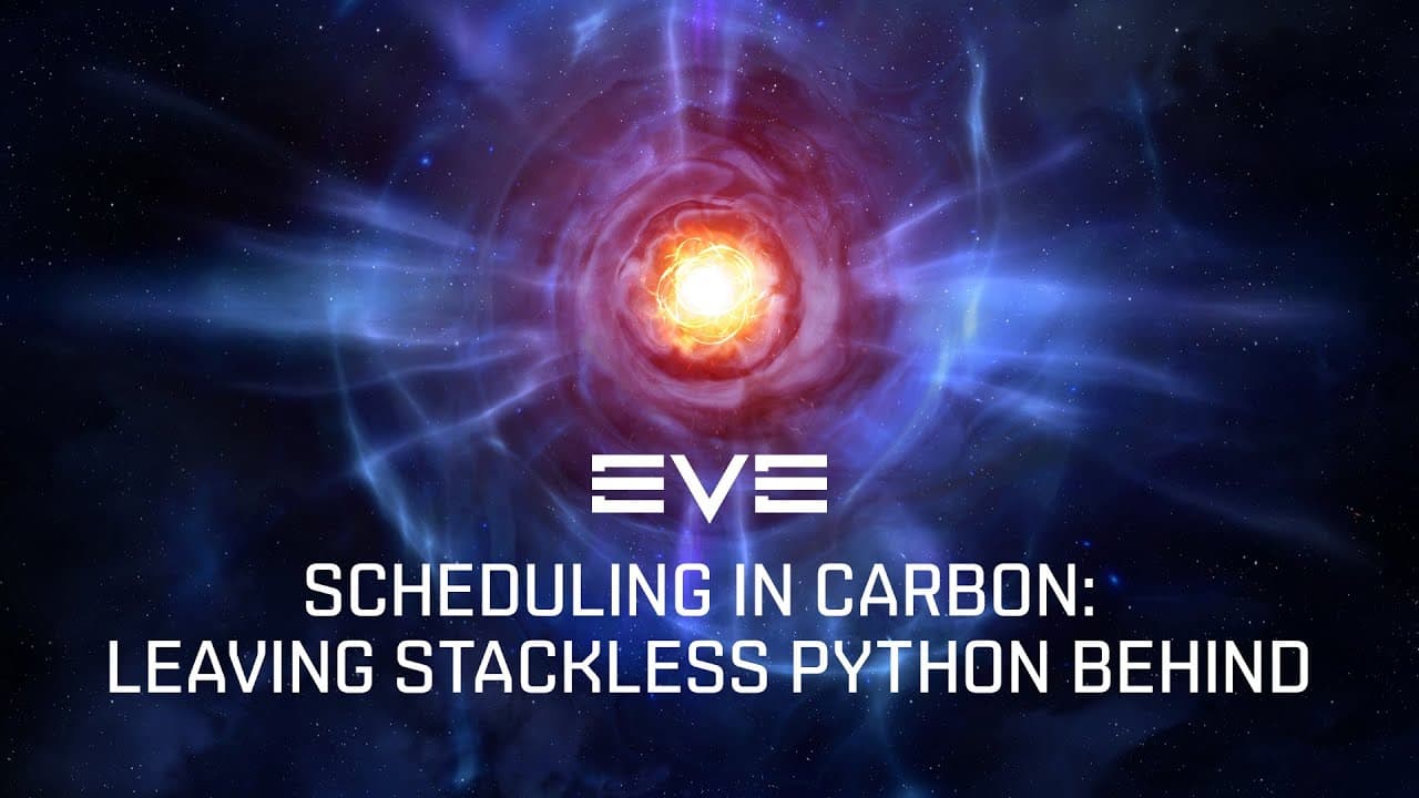 EVE Fanfest 2025 - Scheduling in Carbon: Leaving Stackless Python Behind