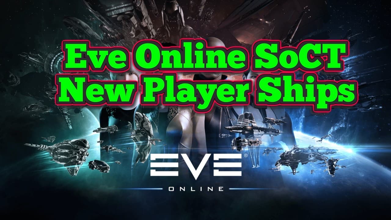 Eve Online SoCT New Player Ships