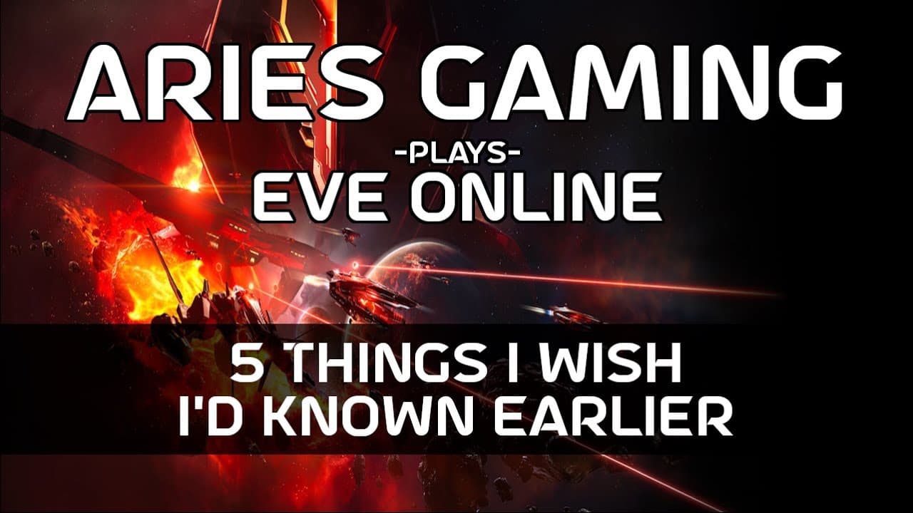 Aries Gaming 27 - EVE Online: 5 Things I Wish I'd Known Earlier