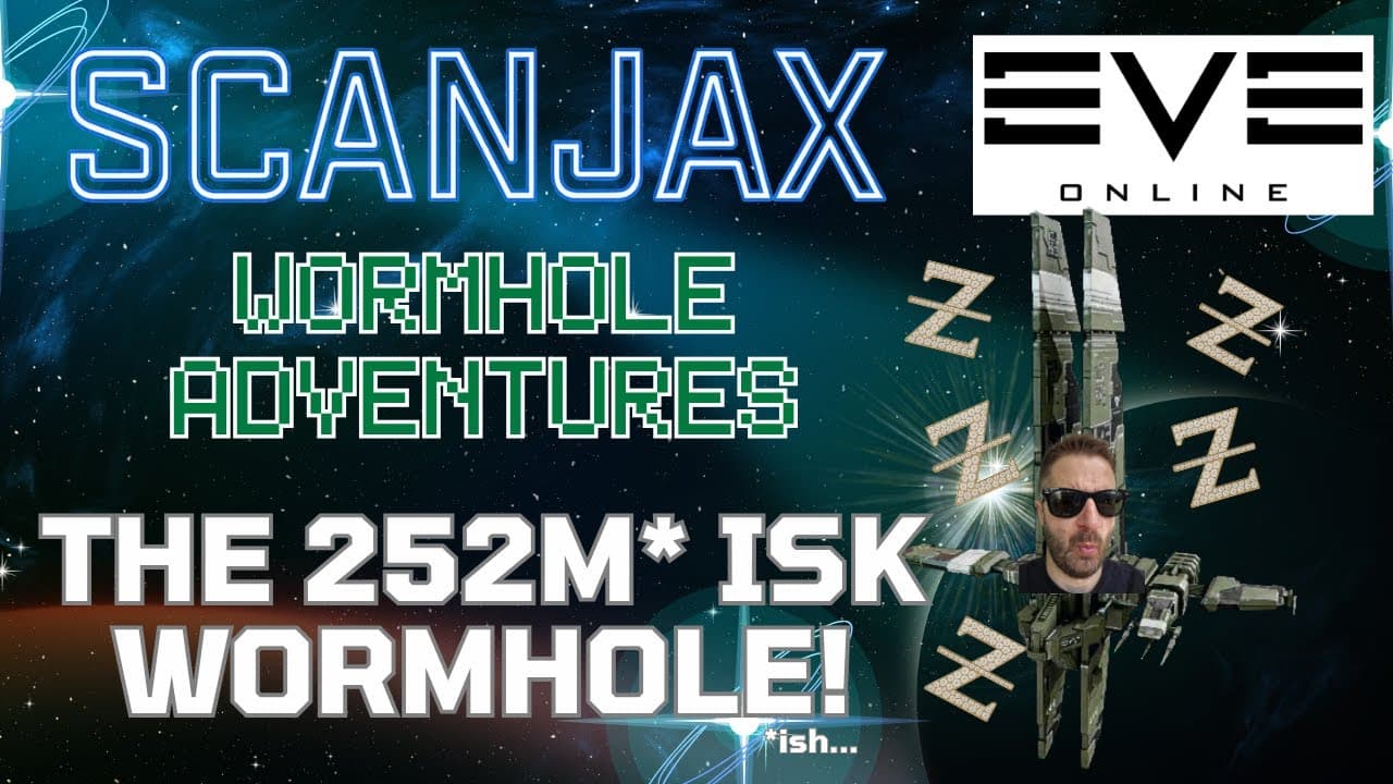How I Made 252 Million ISK in a Single Wormhole Run | SCANJAX WORMHOLE ADVENTURES | EVE Online