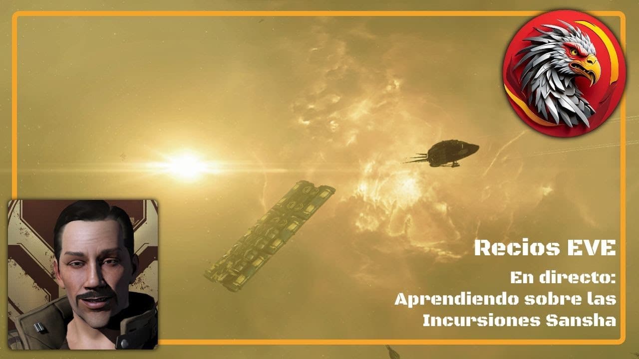 Directo de #EVEOnline en español: flota de aprendizaje para incursiones Sansha