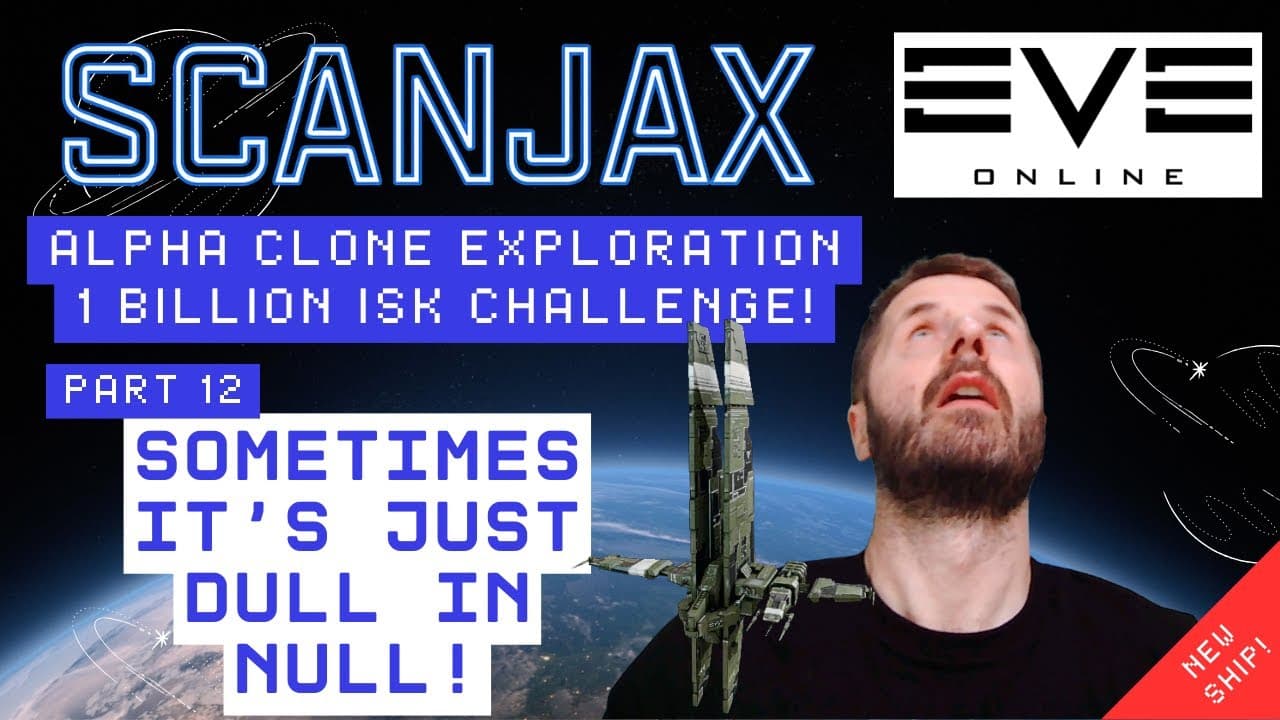 🚀 1 BILLION ISK EXPLORATION CHALLENGE | EVE Online Alpha Clone - Ep12 SOMEWHAT DULL IN NULL