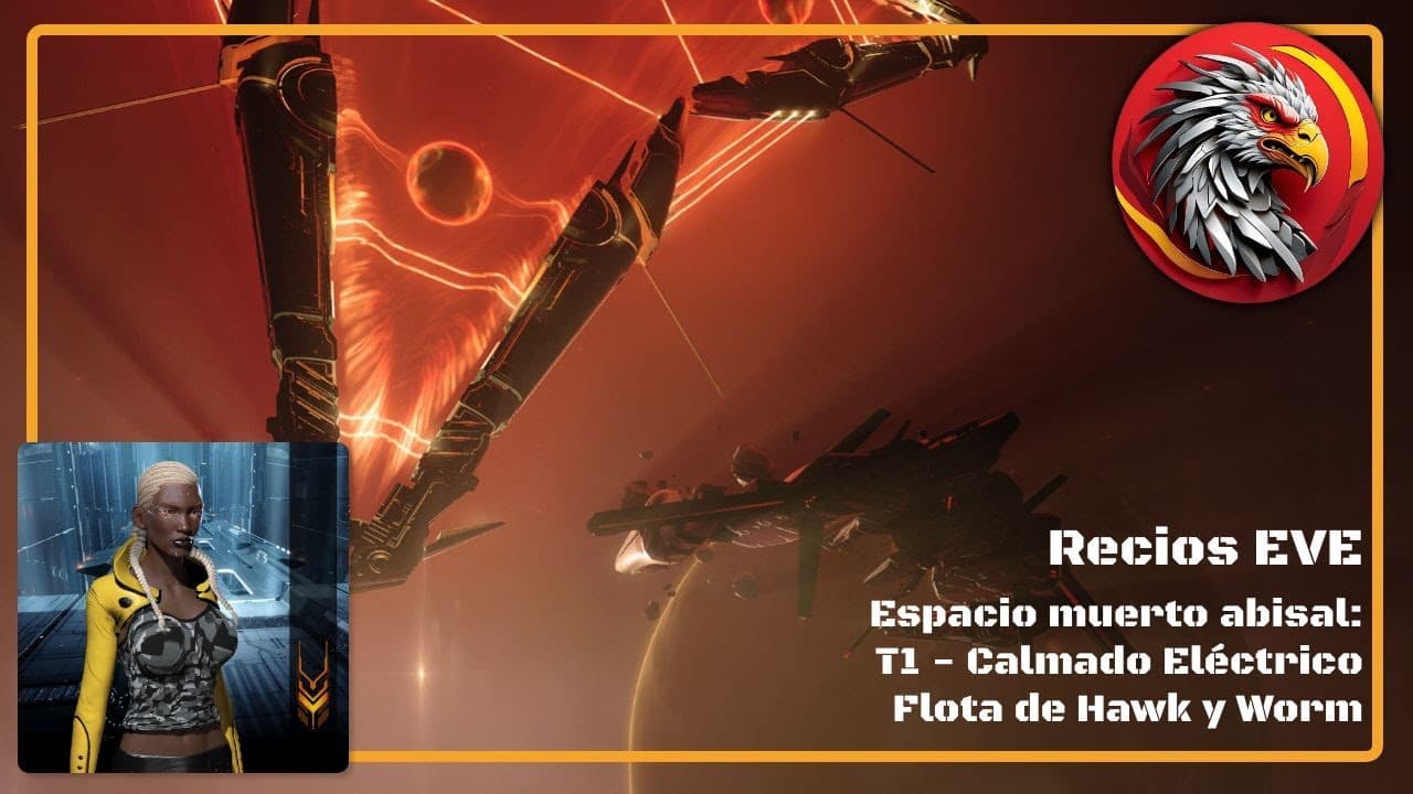 Vivo de EVE Online en español: espacio muerto abisal T1 Electric con Hawk y Worm
