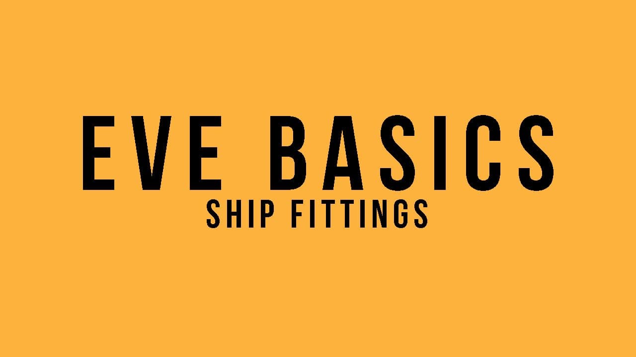 EVE Basics: Ship Fittings