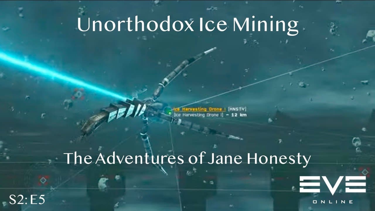 Unorthodox Ice Mining: The Adventures of Jane Honesty | Eve Online | S2:E5
