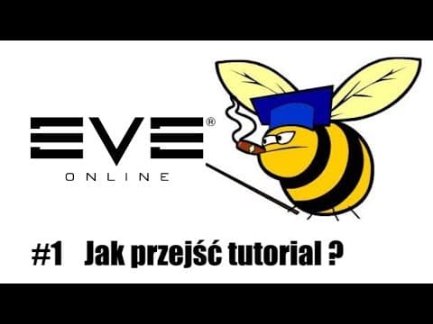 Jak przejść tutorial? | Eve online poradniki do gry #1