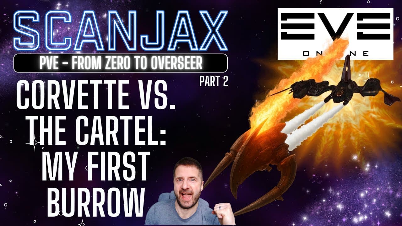 EVE ONLINE | PVE COMBAT SERIES | “Zero to Overseer" Part 2: Corvette vs the Cartel: My First Burrow