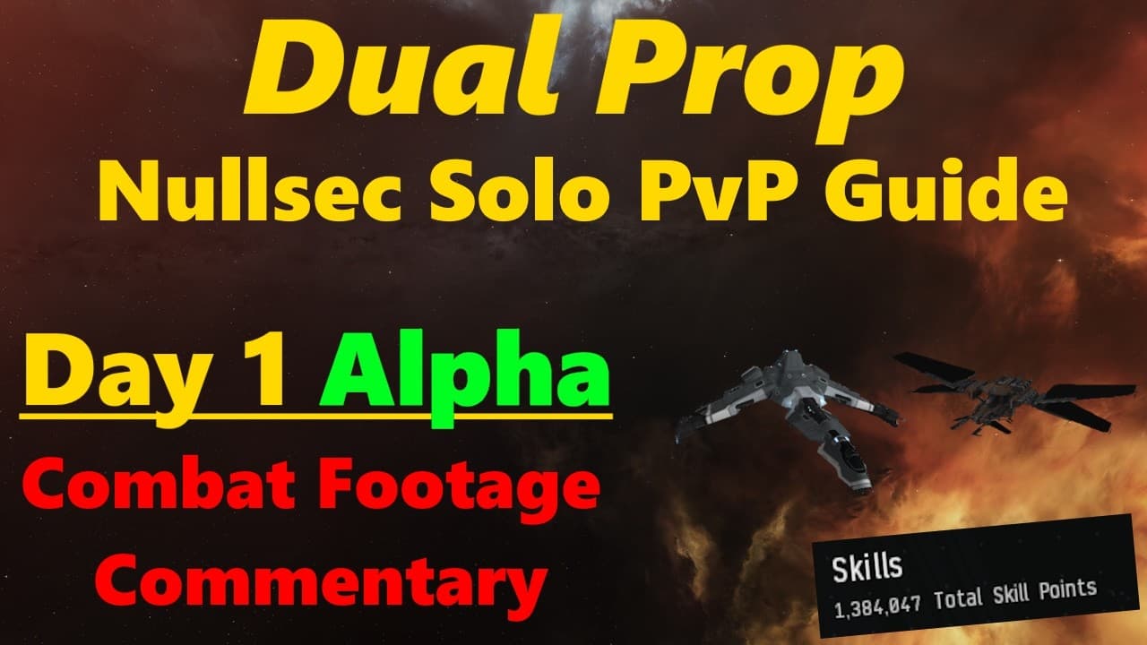 Dual Prop: 1 Day Old Character Nullsec Solo PvP - Eve Online