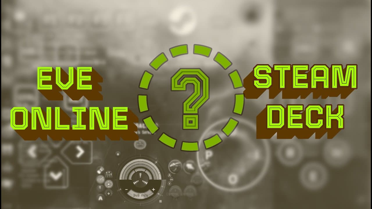 ❓ What would it take to get EVE Online MMOG on a console? Valve's Steam Deck!