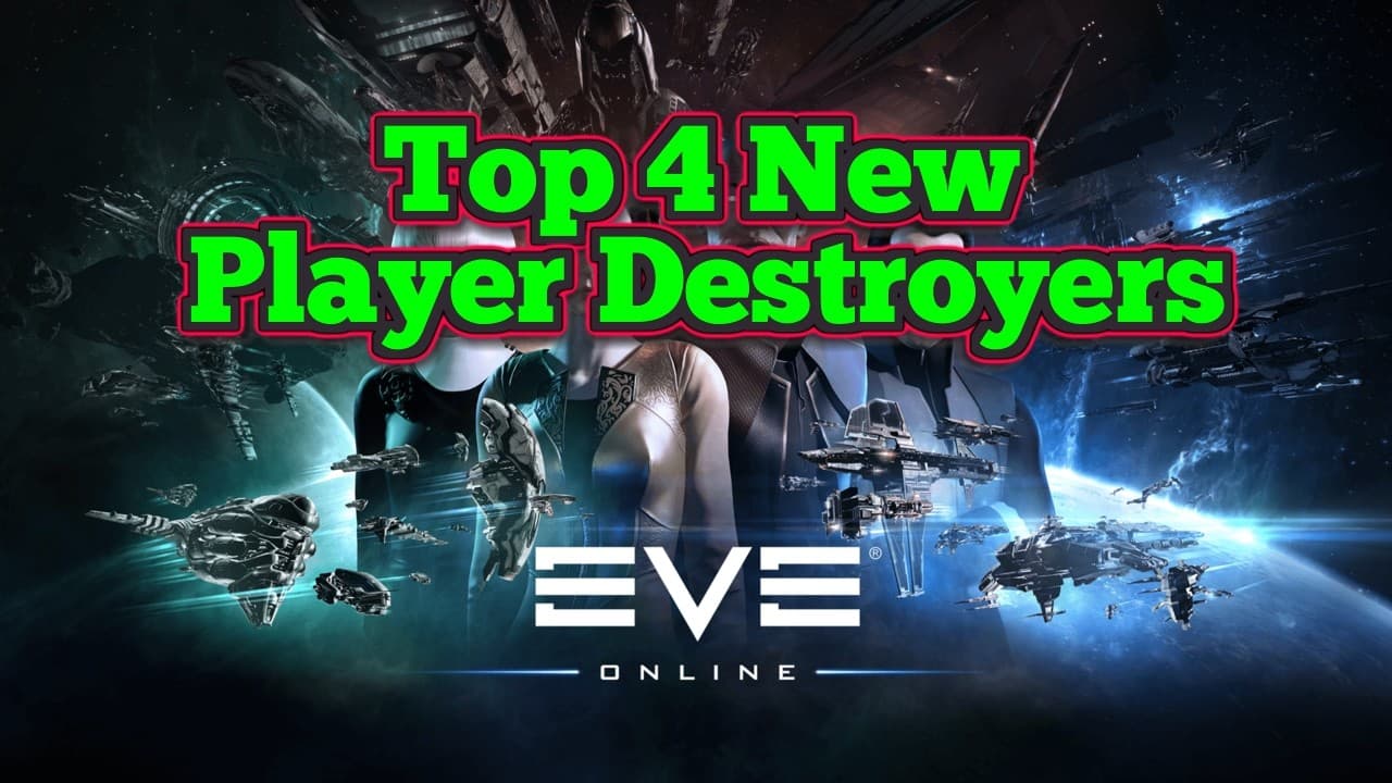 Eve Online Top 4 New Player Destroyers
