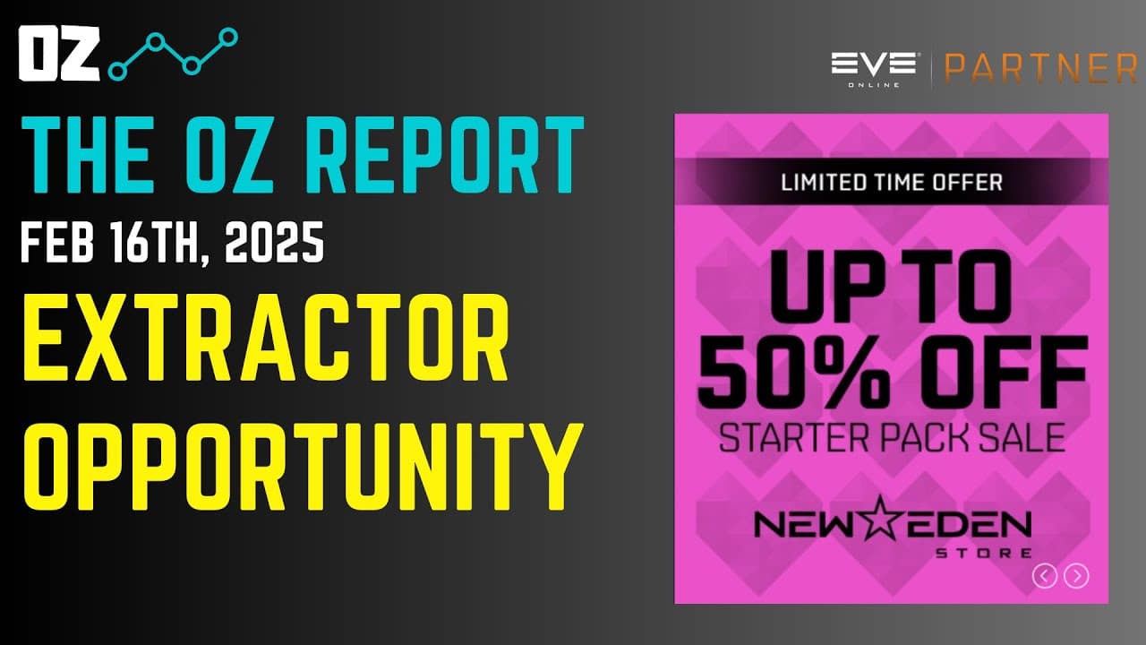 Extractor Opportunity - The Oz Report (Feb 16th, 2025) - Eve Online Market Insights