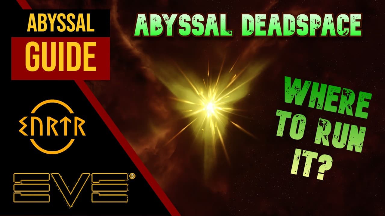 Where to run abyssal deadspace? -An abyssal explainer part 2