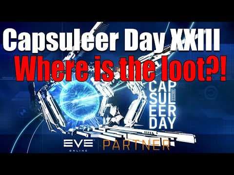 EVE Online: Capsuleer Day XXIII - Where is all the loot?!