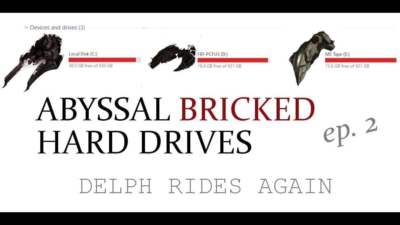 Delph Rides Again - Abyssal Bricked Hard Drives ep. 2