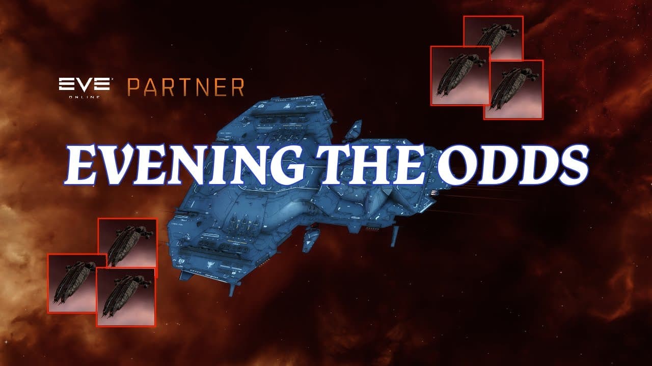 Evening the Odds | EVE ONLINE