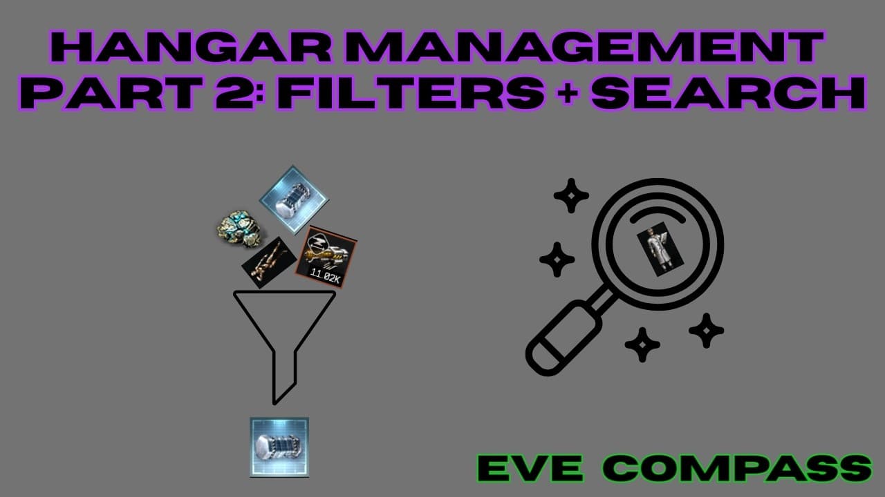 EVE Online Hangar Management Guide Part 2: Filters & Search (No More Chaos!)