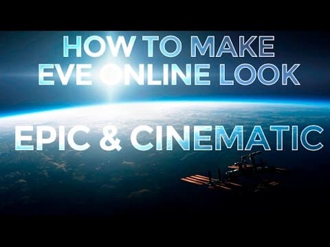 How to Make EVE Online Look Epic & Cinematic [FOV Camera Control]