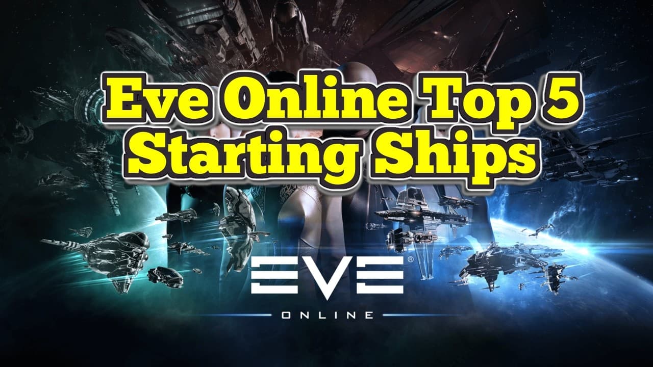 Eve Online Top 5 Starting Ships 2026