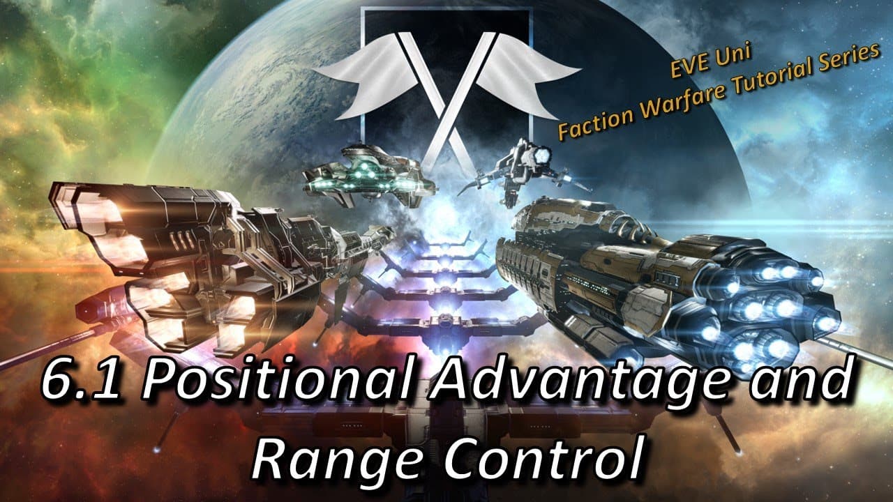6.1 Positional Advantage and Range Control