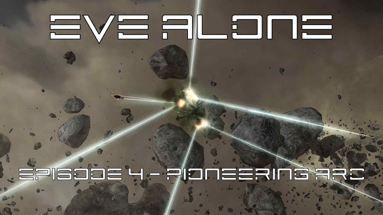 Eve Alone Episode 4 - Pioneering Arc
