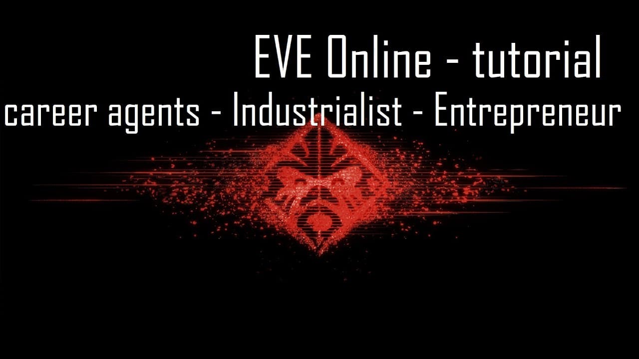 EVE Online - tips for new players - 4 - career agent - Industrialist - Entrepreneur