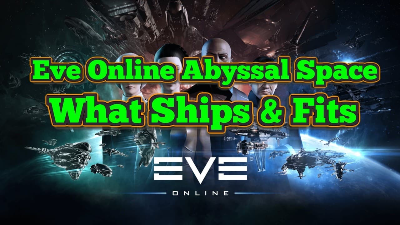 Eve Online Abyssal Space 101 Ships + Fits