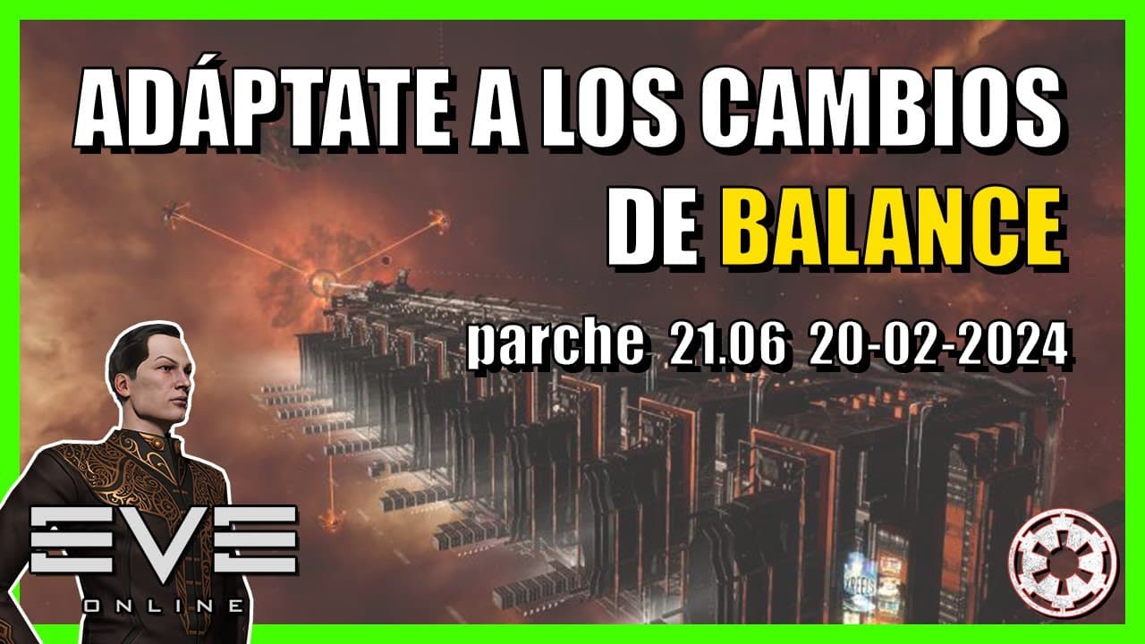 ⚔️ Importantes cambios de BALANCE ⚔️ || Cambios en Eve Online parche 20 febrero 2024