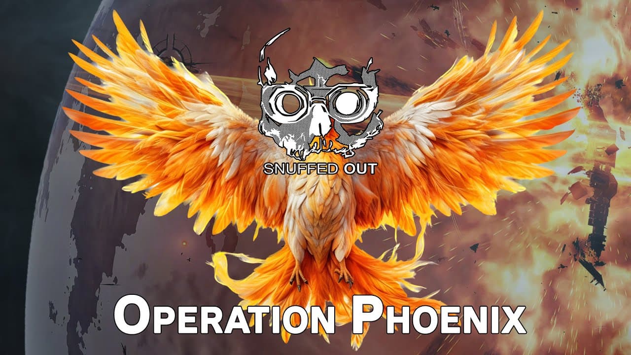 Snuffed Out - Operation Phoenix