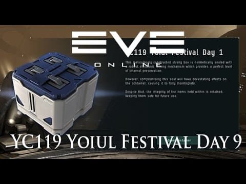 Eve Online: YC119 Yoiul Festival Day 9 | Christmas Gifts