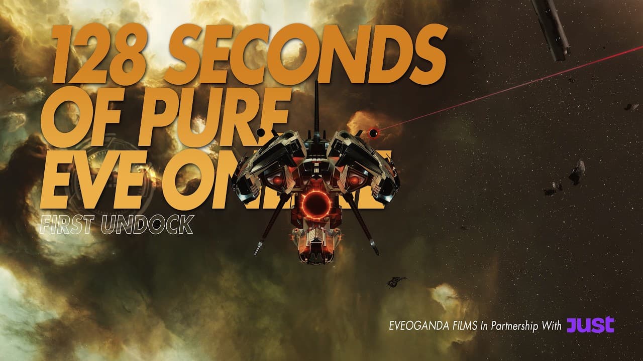 128 Seconds of Pure Eve | First Undock