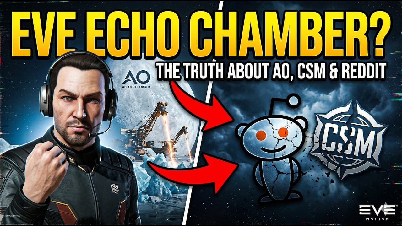 Exposing EVE Online's Echo Chamber: Absolute Order & CSM  Freestyle), Reddit rant