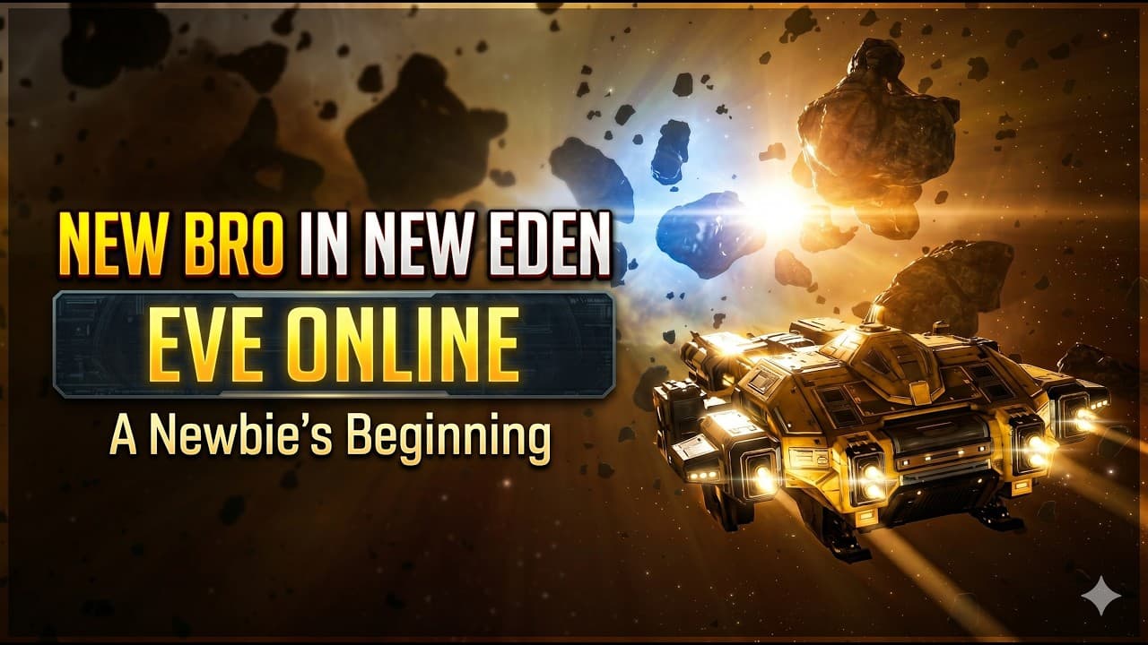 New Bro in New Eden