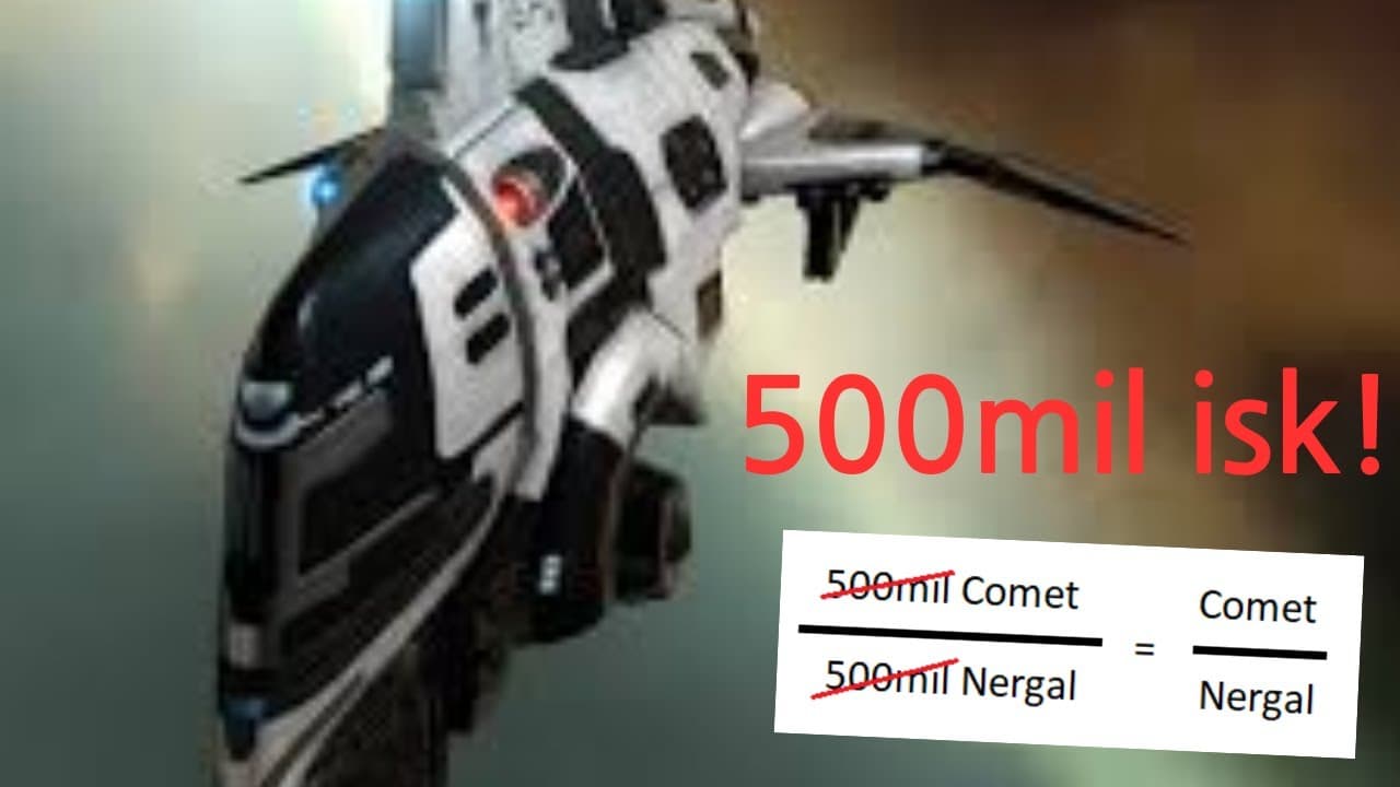 i killed a 500mil comet in a 500mil nergal.