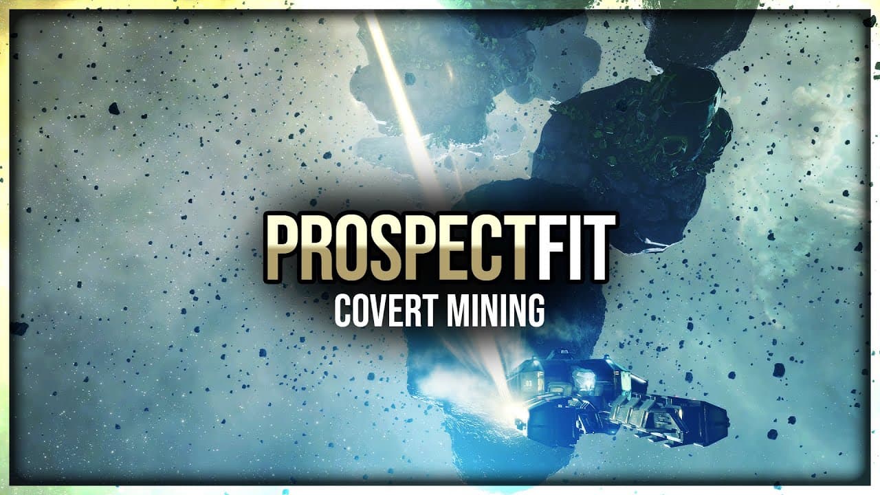 EVE Online // Covert Mining // Prospect Fit