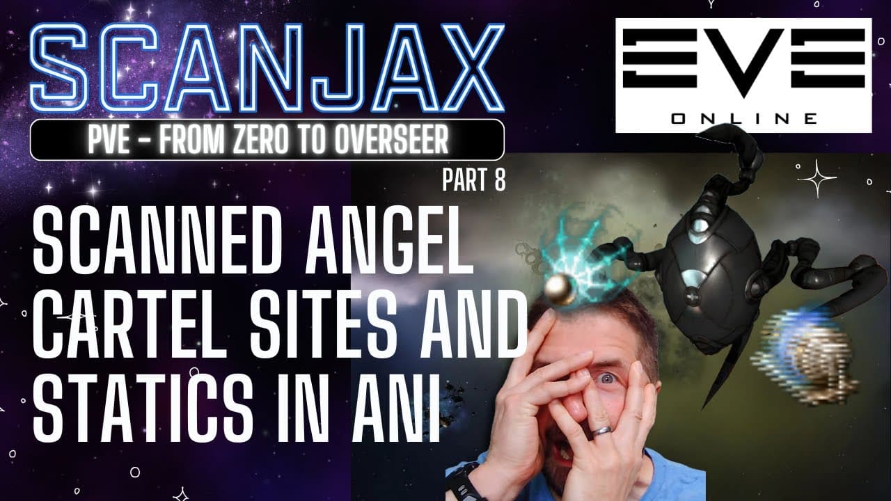 EVE ONLINE | PVE COMBAT | “Zero to Overseer" Part 8: Scanned Angel Sites and Statics in Ani