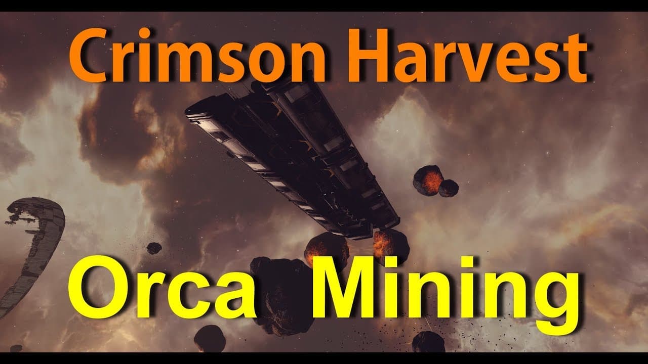 Crimson Harvest Orca Mining - EVE Online