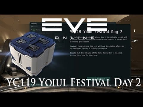 Eve Online: YC119 Yoiul Festival Day 2 | Christmas Gifts