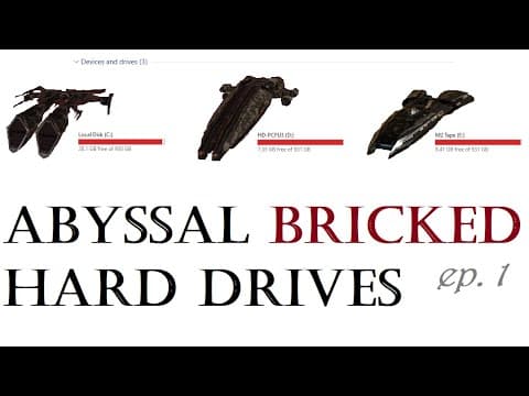 Abyssal Bricked Hard Drives ep. 1