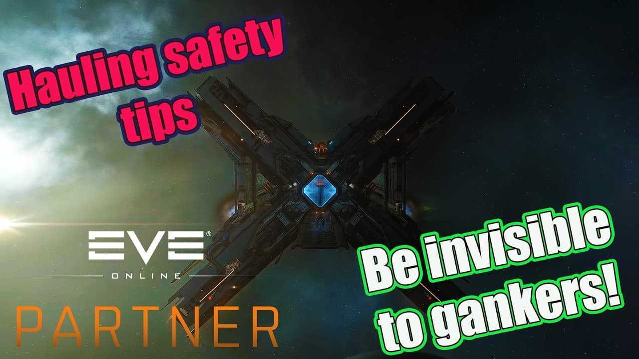 How to haul and stay safe! | EVE Online hauling guide