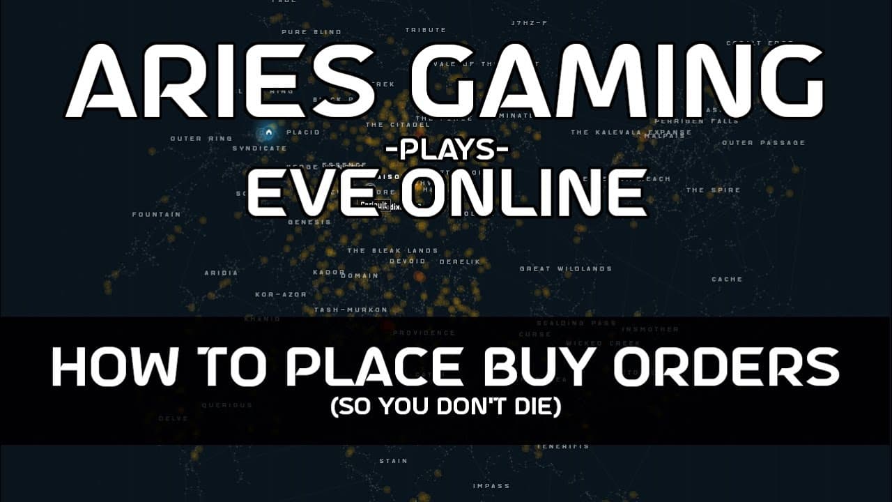 Aries Gaming 25 - EVE Online: How to Place Buy Orders (so you don't die)