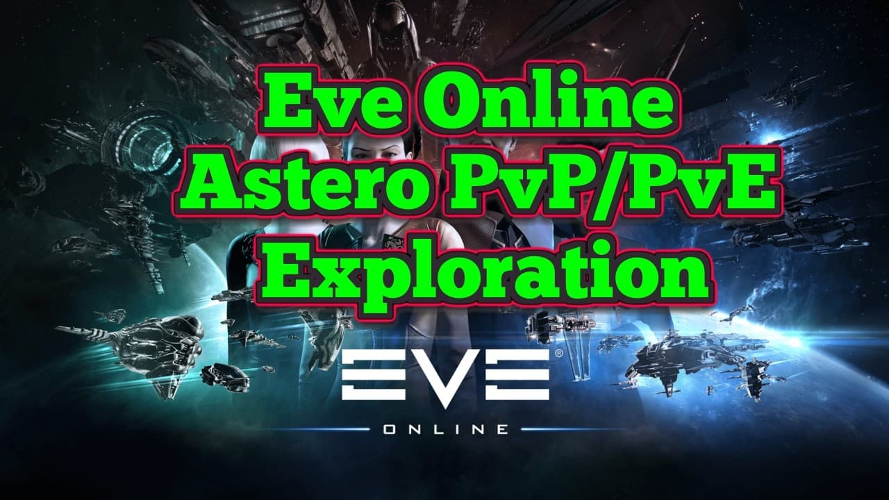 Eve Online Astero Exploration PvE PvP