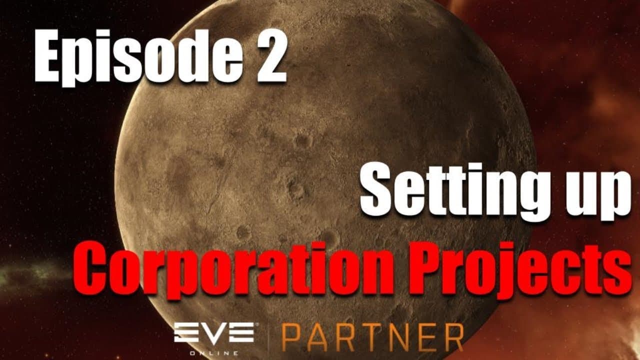 EVE Online: Setting Up Corporation Projects | Episode 2