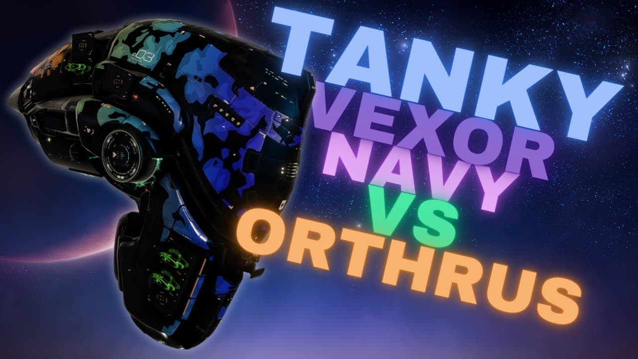 The Tanky Vexor Navy Meets The Orthrus