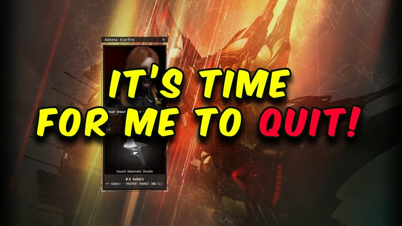 It's time to Quit! - EVE Online