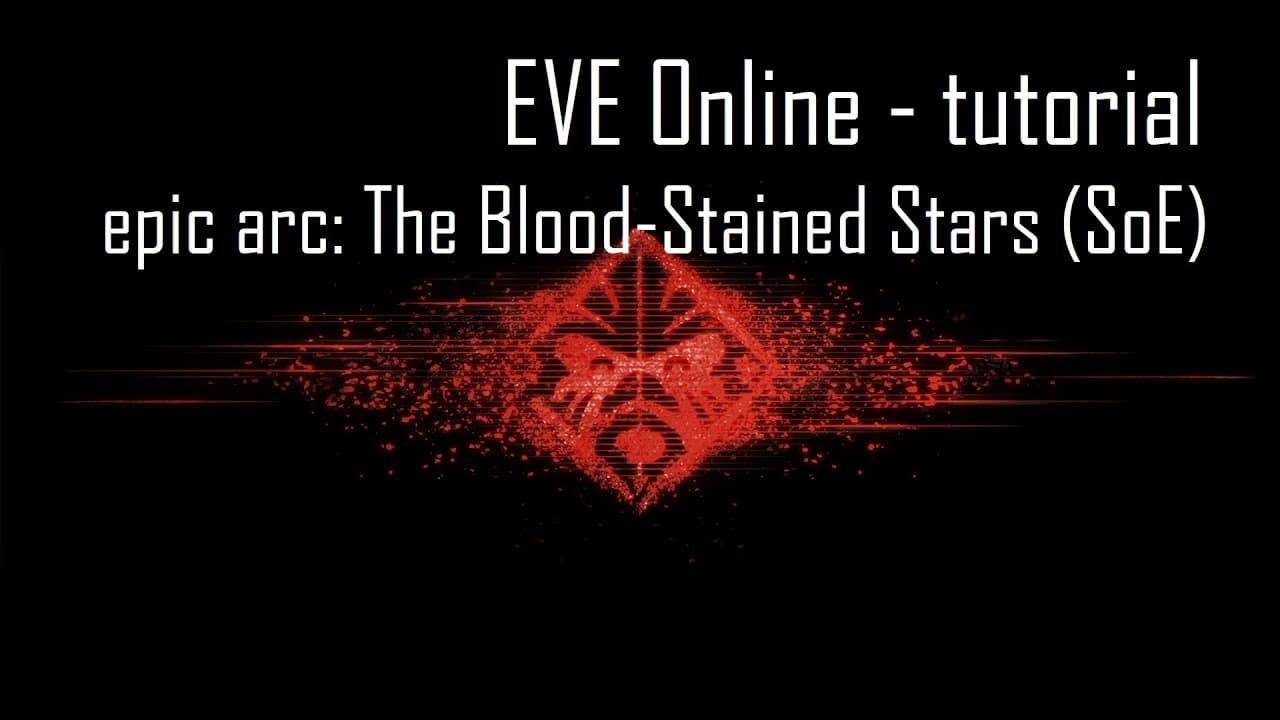 EVE Online - tips for new players - 7 - epic arc: The Blood-Stained Stars (Servant SoE) part 1/2