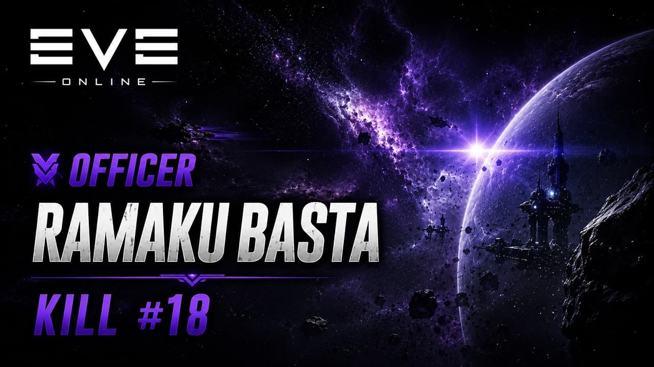 Eve Online - My 18th Officer killed (Ramaku Basta "frigate")