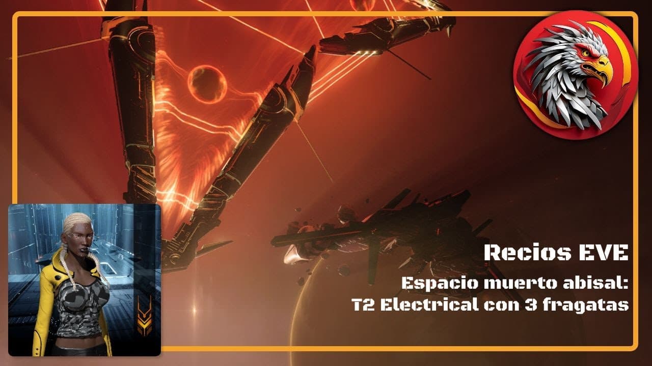 Vivo de #EVEOnline en español: Abyss T2 Electrical con Worm, Retribution y Hookbill (así, a lo loco)