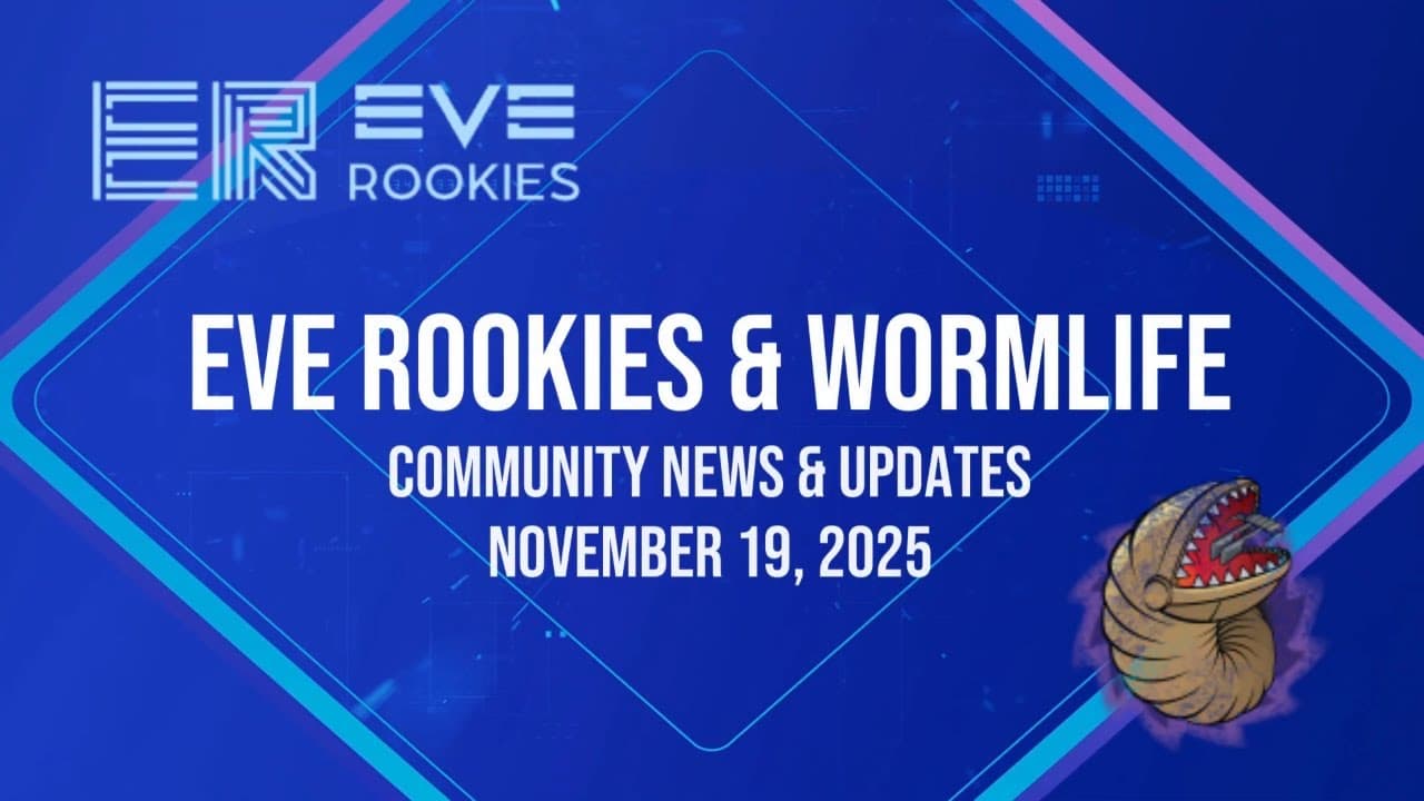 Eve Rookies & Wormlife Community News | 19 November 2025