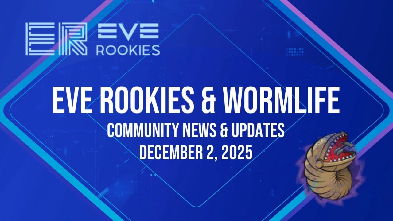 Eve Rookies & Wormlife Community News | 3 December 2025
